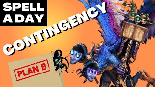 CONTINGENCY | Spells Within Spells, Plans Within Plans - Spell A Day D&D 5E +1