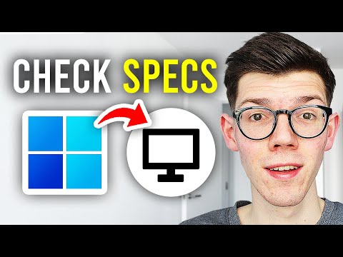How To Check PC or Laptop Specs In Windows 11 - Full Guide