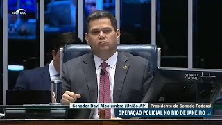Após ação policial no Rio, presidente do Senado apoia forças de segurança