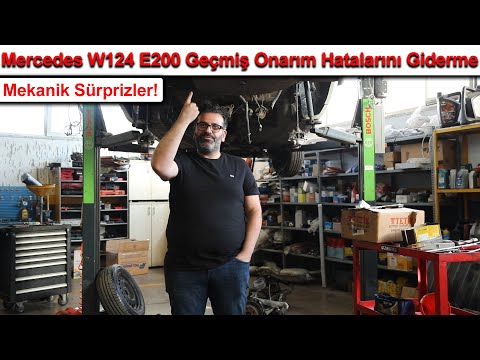 Mercedes W124 E200<br>Geçmiş Onarım Hatalarını Giderme ve Mekanik Sürprizler!