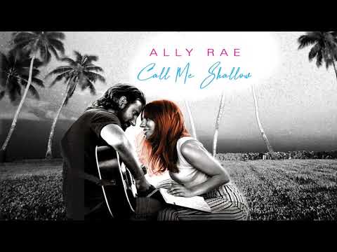 Lady Gaga & Bradley Cooper, Carly Rae Jepsen - Call Me Shallow (Mashup)
