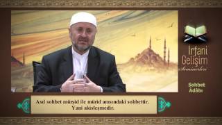 Sohbet Âdâbı  (Tasavvuf Sohbetleri- 10) - Abdullah Sert