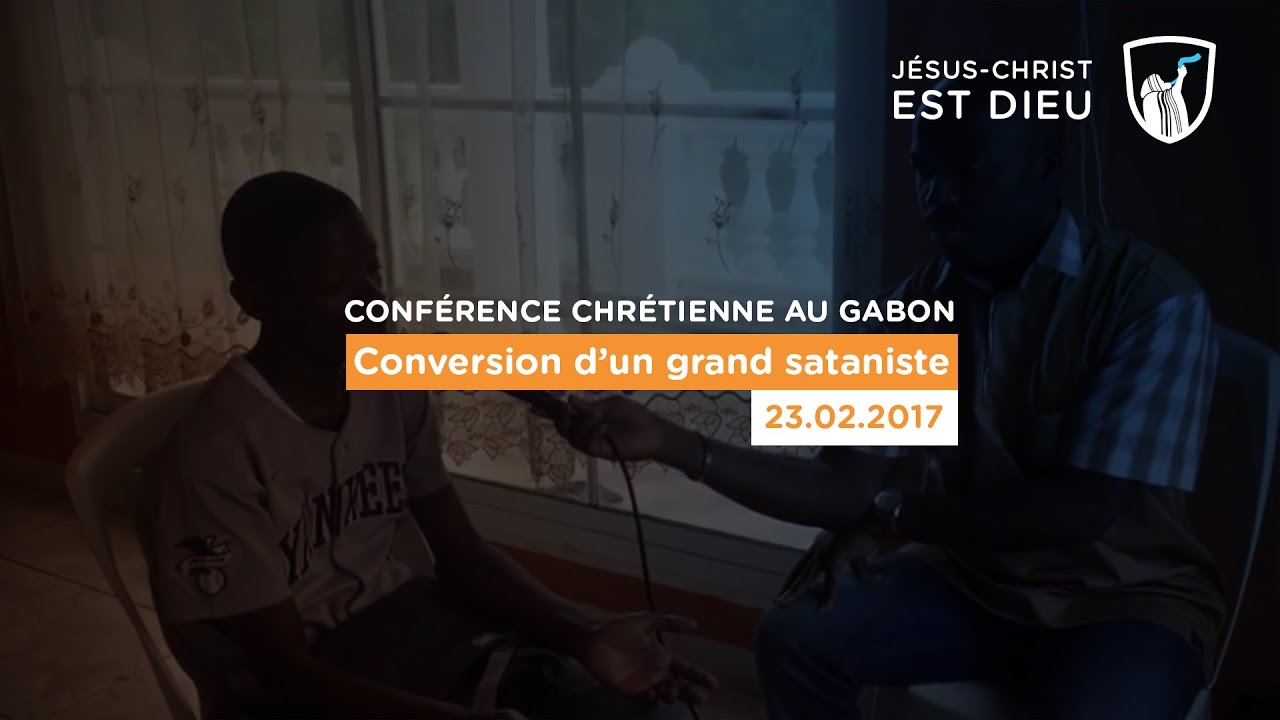 Thumbnail of video: Conversion d'un grand sataniste - Gabon
