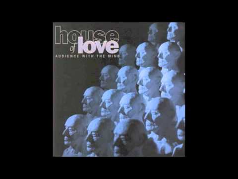 House Of Love - Hollow (Audio Only)
