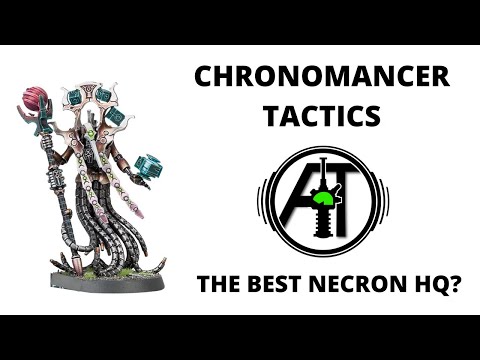 Chronomancer - Best Necron HQ Choice?  New Cryptek Review and Tactics
