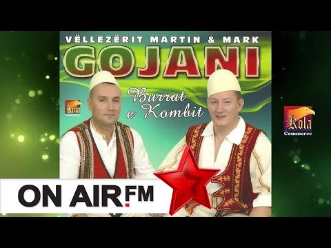 VELLEZERIT MARTIN & MARK  GOJANI -  Vin vaporat prej Gurbeti