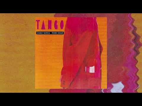 Charly García / Pedro Aznar - Tango (1985) (Álbum completo)