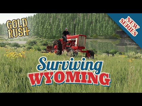 NEW SERIES - Surviving Wyoming - Gold Rush - Episode 1 - FS22