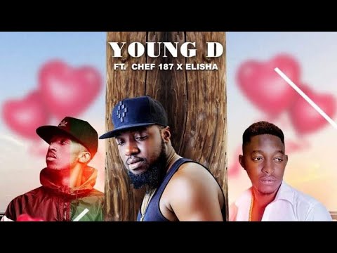 Young D (ft Chef 187 x Elisha) -  Because of you