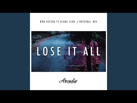Lose It All (Extended Mix)