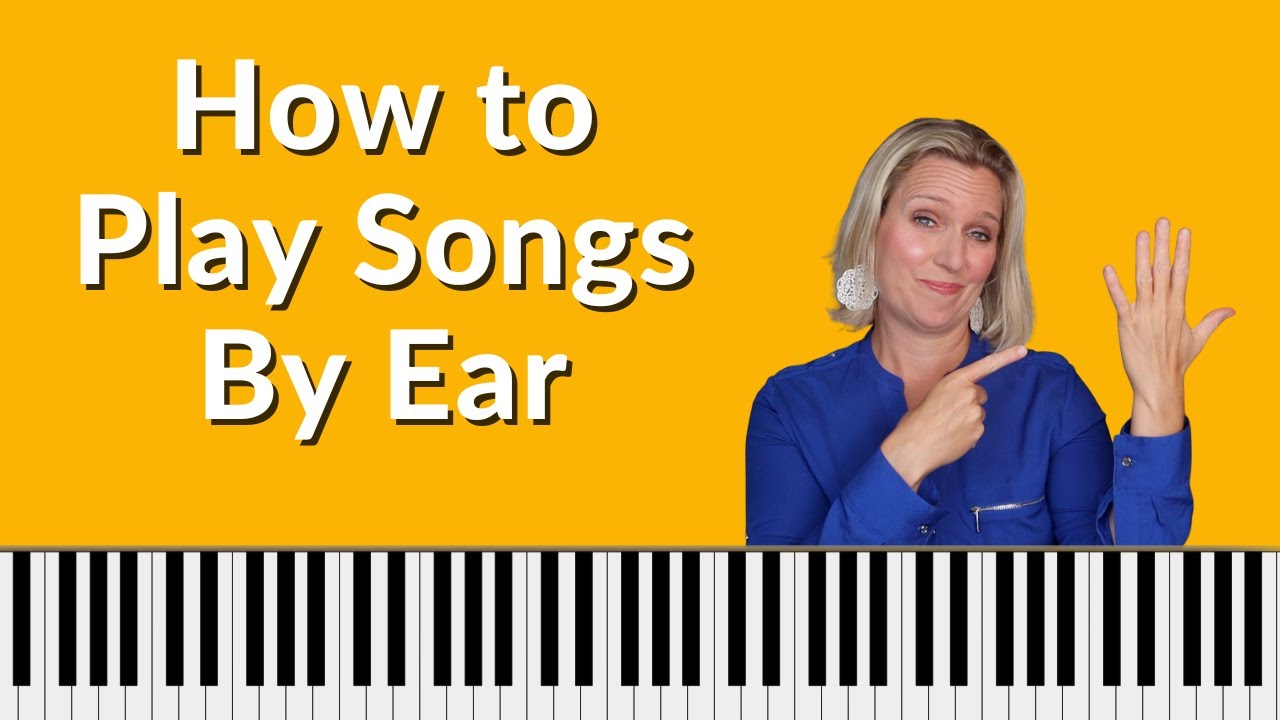 How to play songs by ear - The BEST tips that WORK!
