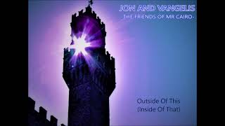 'Outside Of This (Inside Of That)' by Jon And Vangelis