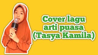 Download lagu Karaoke Lagu Arti Puasa - Tasya Kamila - COVER by Mika mp3