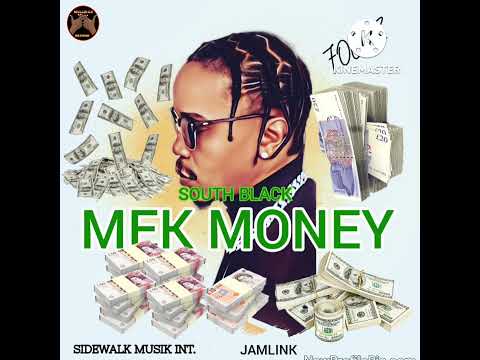 South Black - Mek Money (Official Audio) hit