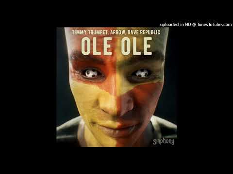Timmy Trumpet, Arrow, Rave Republic - Ole Ole (Extended Mix)