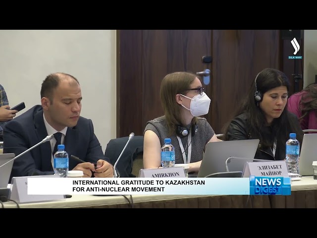International gratitude to Kazakhstan for anti-nuclear movement