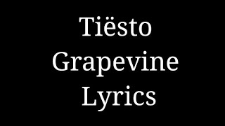 Tiësto - Grapevine Lyrics