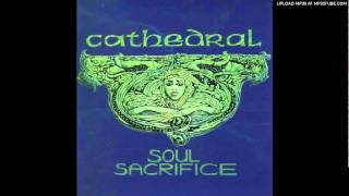 Cathedral - Soul Sacrifice