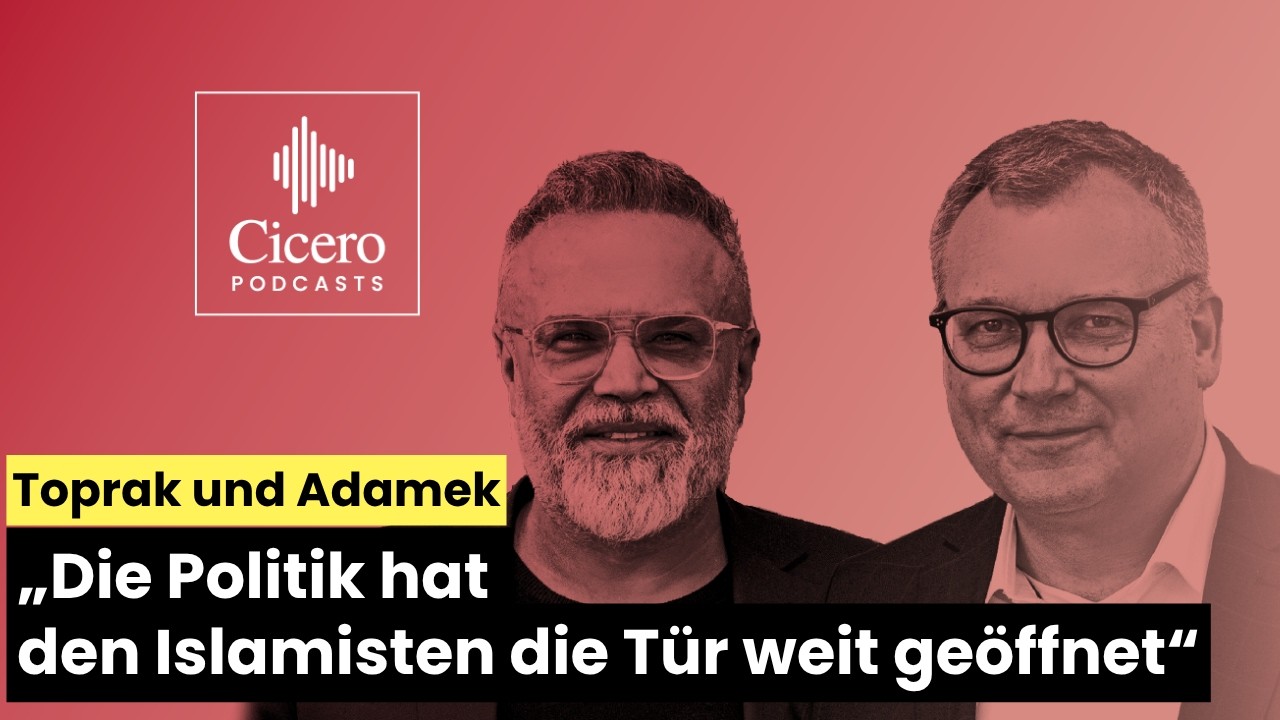 „Die Politik hat den Islamisten die Türen weit geöffnet“: Ali Ertan Toprak und Sascha Adamek