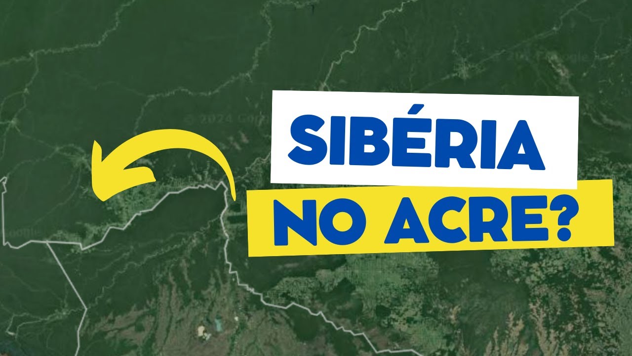 A SIBÉRIA DO BRASIL - Conheça a Sibéria do Acre