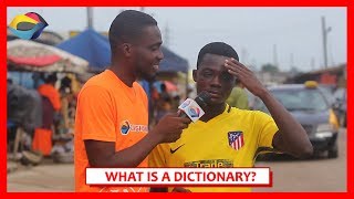 What is a DICTIONARY? | Street Quiz | Funny African Videos | Funny Videos | African Comedy