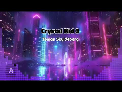 Crystal Kid 3-Tomas Skyldeberg    ✯ELECTRON✯MUSIC✯ #electronic #bass