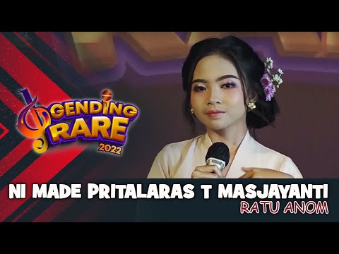 NI MADE PRITALARAS T MASJAYANTI - RATU ANOM | GENDING RARE BALI TV 2022