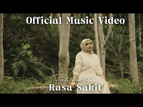 Rasa Sakit - Ardila Akbar | Official Music Video