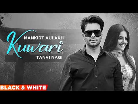 Kuwari Song Lyrics In English - Mankirt Aulakh Kuwari Song Lyrics In Hindi - Mankirt Aulakh