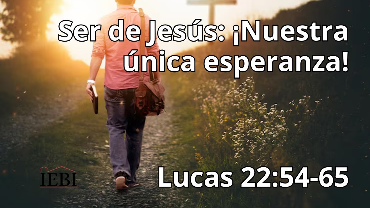 Ser de Jesús: ¡Nuestra única esperanza!
