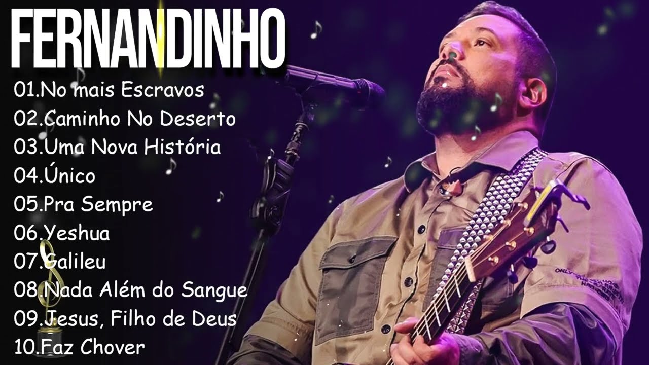FERNANDINHO ||  No Mais Ecravos , Caminho No Deserto,.. Os 10 Hinos Gospel Mais Inspiradores de 2025