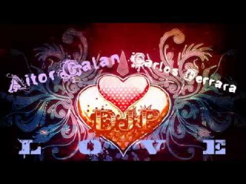 Aitor Galan, Carlos Ferrara & Pove Deejay - Love (Remix edit)