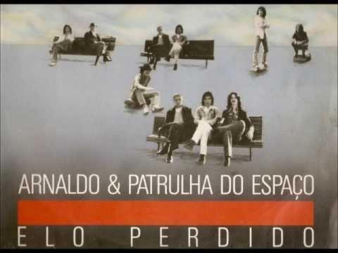 Arnaldo Baptista & Patrulha do Espaço - Fique Aqui Comigo