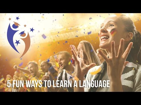 5 fun ways to learn a language