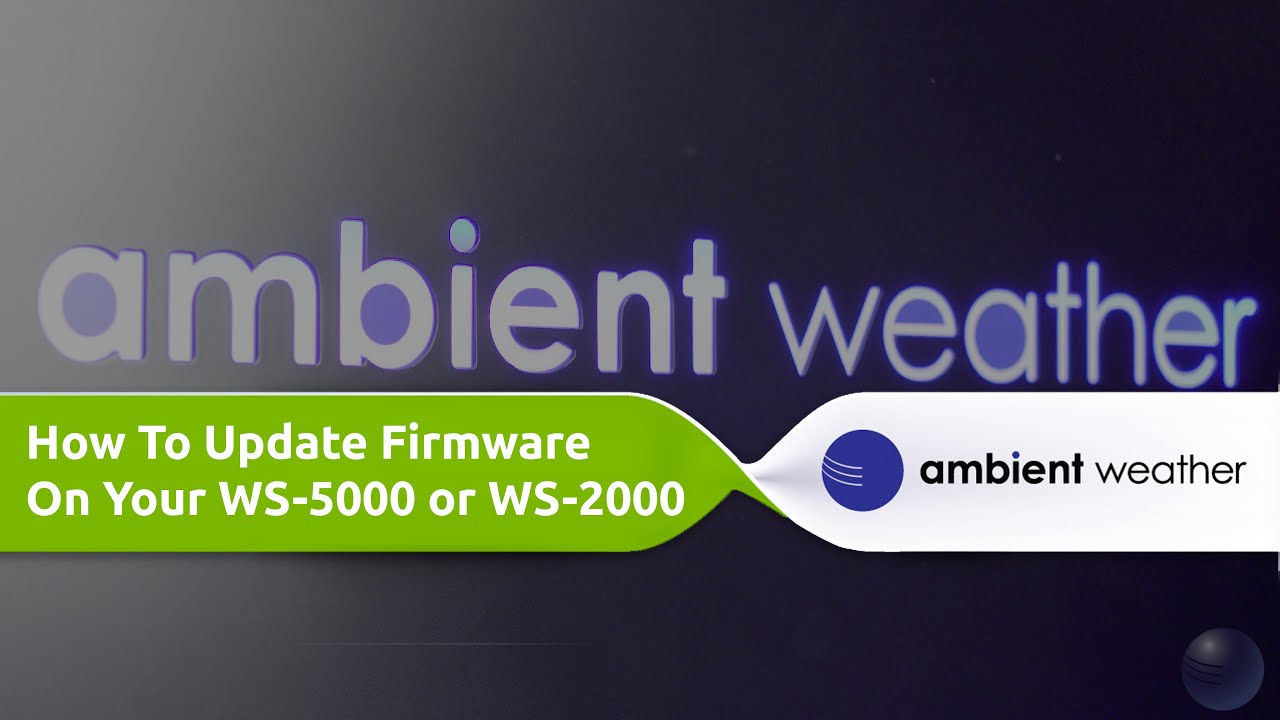 HOW TO: Update Firmware On Your WS-5000 or WS-2000