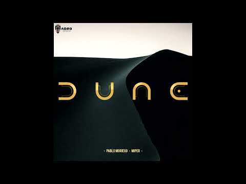 Pablo Moriego - Dune (feat. Miper)