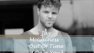 Jay McGuiness - Out of Time (Only You)
