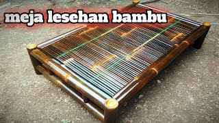 Download lagu cara membuat meja lesehan, sederhana dari bambo mp3