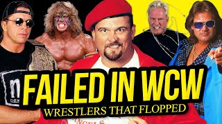 FAILED IN WCW | Wrestlers that Flopped!