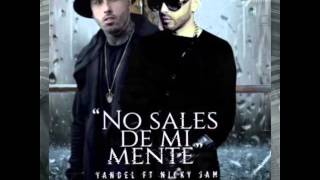 No Sales De Mi Mente - Yandel Ft. Nicky Jam