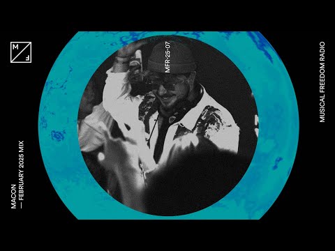 Macon mixing - Oliver Heldens, MAGULI, Andy Farley & many more (Musical Freedom Radio February)