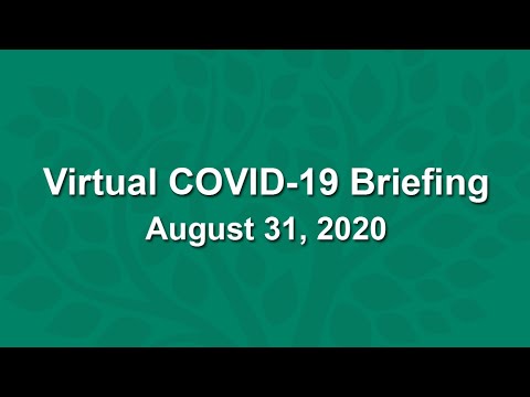 Virtual COVID-19 Briefing - August 31, 2020