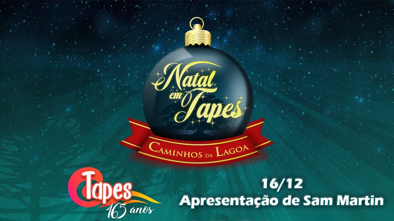 Aniversário de 165 Anos da Cidade de Tapes - Apresentação de Sam Martin