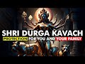 Shri Durga Kavach Most Powerful Maa Durga Mantra Protection For You Your Family