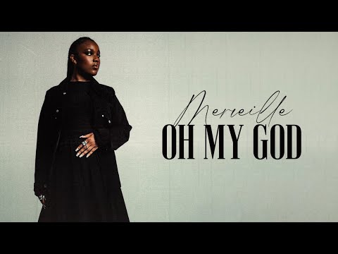 Merveille - Oh My God (Paroles Officielles)