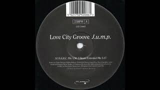Love City Groove – J.u.m.p. (Beanz Extended Mix)