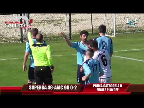 SUPERGA 48-AMC 98 0-2 FINALE PLAYOFF PRIMA CATEGORIA D