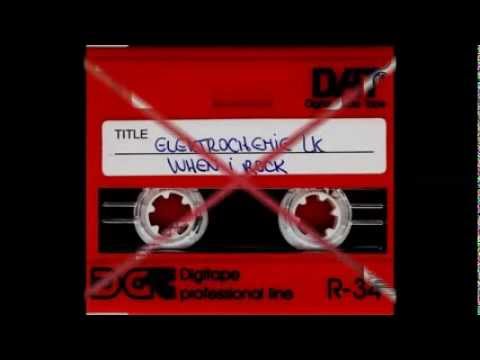 Elektrochemie LK - When I Rock (Original)