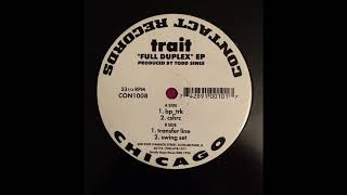 Trait - Bp_trk (Full Duplex EP - Contact/1996)