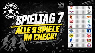 Kickbase Vorschau Spieltag 7 🔥 Alle 9 Spiele im Check! Aufstellungen, Prognosen 